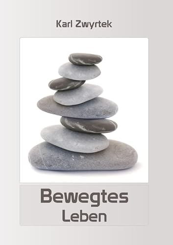 Bewegtes Leben von epubli GmbH