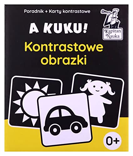 A kuku! Kontrastowe obrazki. Poradnik + karty kontrastowe: Karty kontrastowe z rysunkami dla dzieci od pierwszych dni życia. von Edgard