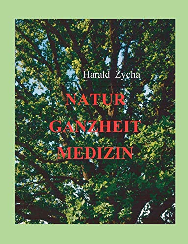 Natur Ganzheit Medizin