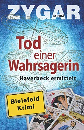 Tod einer Wahrsagerin: Haverbeck ermittelt und blickt in die Zukunft (3. Fall) von CreateSpace Independent Publishing Platform