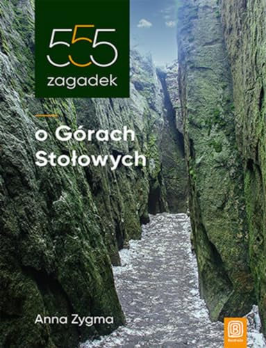 555 zagadek o Górach Stołowych von Bezdroża