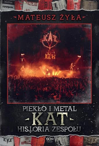 Piekło i metal. Historia zespołu Kat