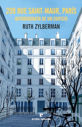 209 rue Saint-Maur, París: Autobiografía de un edificio (El Pasaje de los Panoramas) von Errata Naturae Editores