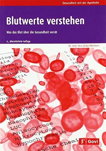 Blutwerte verstehen: Was das Blut über die Gesundheit verrät (Govi)