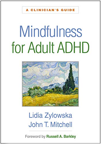 Mindfulness for Adult ADHD: A Clinician's Guide