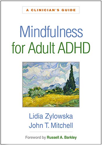 Mindfulness for Adult ADHD: A Clinician's Guide von Taylor & Francis