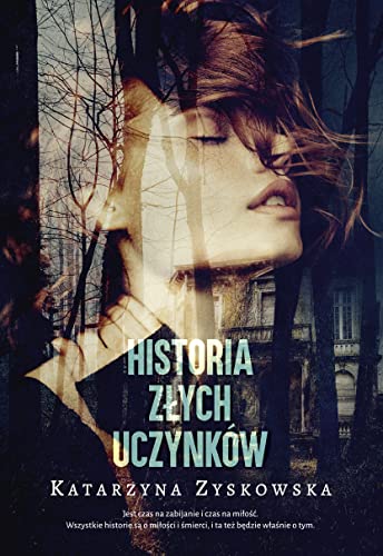 Historia złych uczynków Historia złych uczynków