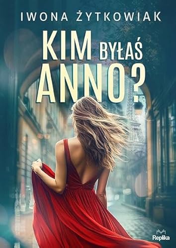 Kim byłaś Anno? von Replika