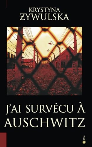 J’ai survécu à Auschwitz von Independently published