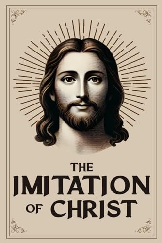The Imitation of Christ: Modern Illustrated Book by Thomas à Kempis