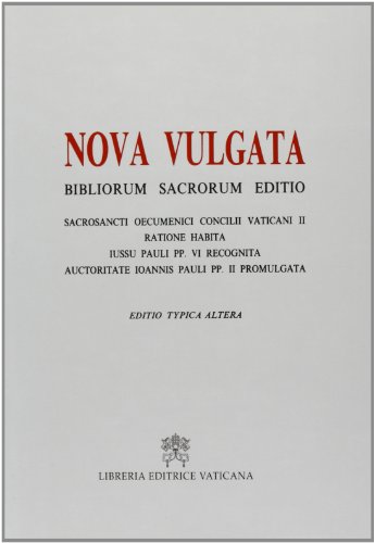 Bibliorum sanctorum. Nova vulgata editio. Editio typica altera (Bibbia)