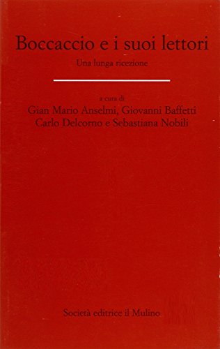 Boccaccio e i suoi lettori. Una lunga ricezione (Dip. di italianistica-Univ. Bologna, Band 26) von Il Mulino