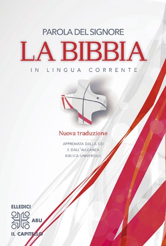 Parola del Signore. La Bibbia in lingua corrente Parola del Signore. La Bibbia in lingua corrente von Elledici