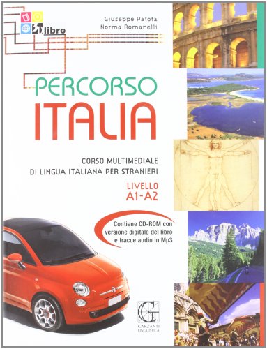 Percorso Italia. Livello A1-A2. Con CD-ROM Percorso Italia. Livello A1-A2. Con CD-ROM