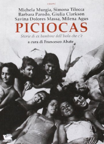 Piciocas. Storie di ex bambine dell'isola che c'è (Cosmi) von COSMI