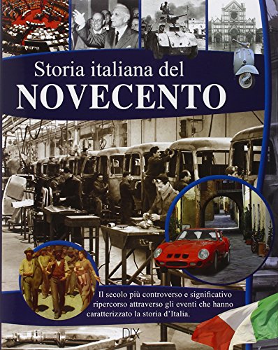 Storia italiana del Novecento (Varia illustrata) von Dix