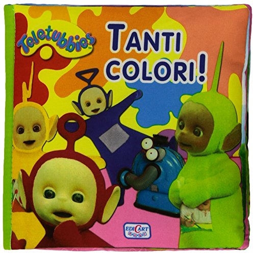 Tanti colori! Teletubbies. Ediz. illustrata