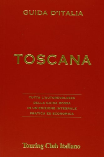 Toscana (Guide rosse economiche)