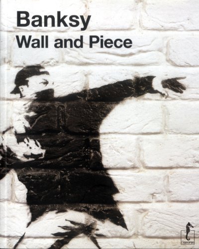 Banksy. Wall and piece von L'Ippocampo
