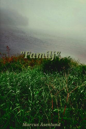 Familj (The Moore Series, Band 3) von Independently published