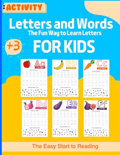 Letters and Words : The Fun Way to Learn Letters For kids The Easy Start to Reading The Great ABC Adventure: An Exciting Journey Through the Alphabet ... Journey Taking Your Child from A to Reading von Independently published