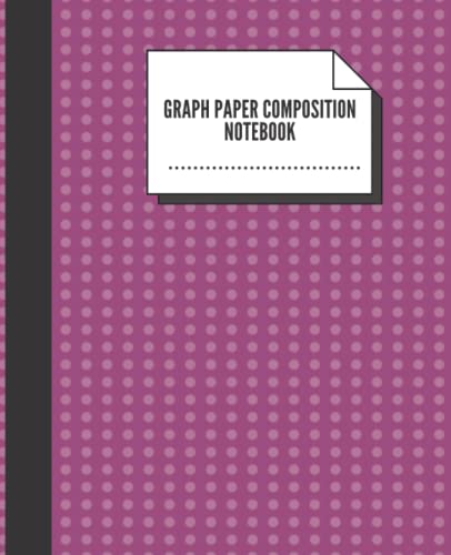 graph paper composition notebook: graph paper for math and sciences notes grid paper Quad Ruled squares for students 9.75 in. 7.5 in von Independently published