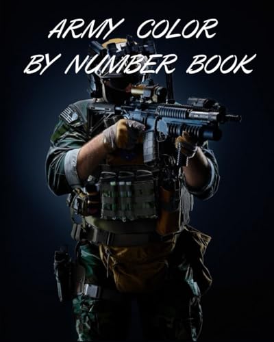 ARMY COLOR BY NUMBER BOOK von Independently published