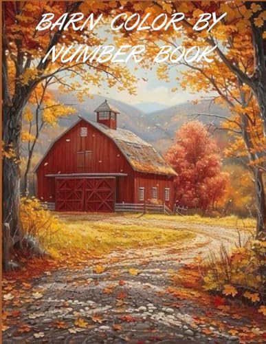 BARN COLOR BY NUMBER BOOK von Independently published