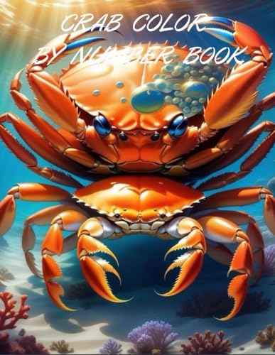 CRAB COLOR BY NUMBER BOOK von Independently published