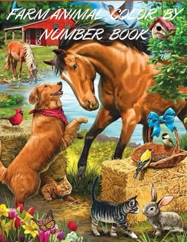 FARM ANIMAL COLOR BY NUMBER BOOK FARM ANIMAL COLOR BY NUMBER BOOK von Independently published
