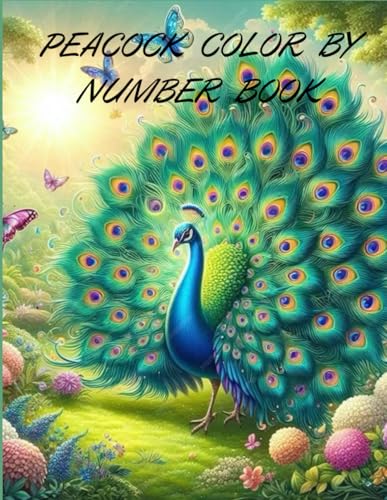 PEACOCK COLOR BY NUMBER BOOK von Independently published