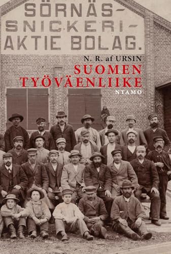 Suomen työväenliike: Historiallinen katsaus von ntamo