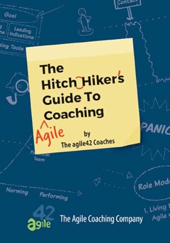 The Hitchhiker's Guide to Agile Coaching