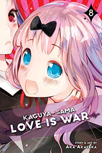 Kaguya-sama: Love Is War, Vol. 8 (KAGUYA SAMA LOVE IS WAR GN, Band 8) Kaguya-sama: Love Is War, Vol. 8 (KAGUYA SAMA LOVE IS WAR GN, Band 8)