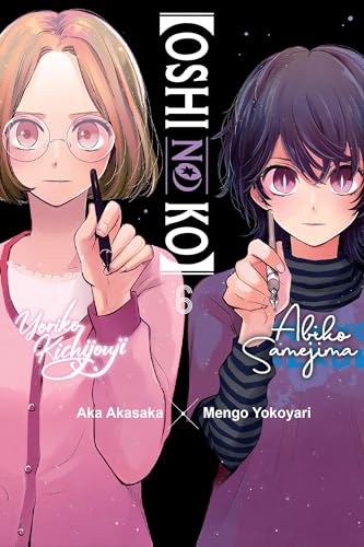 [Oshi No Ko], Vol. 6: Volume 6 (OSHI NO KO TP, Band 6) von Yen Press