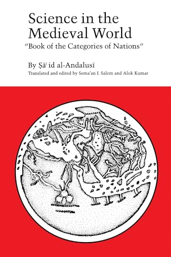 Science in the Medieval World: Book of the Categories of Nations (HISTORY OF SCIENCE SERIES) von University of Texas Press
