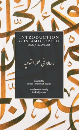 Introduction to Islamic Creed (Bajuri's Epistle) (HB) von Imam Ghazali Publishing