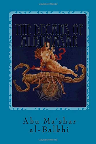 The decans of Albumasar: The images of stars rising with the 36 facies