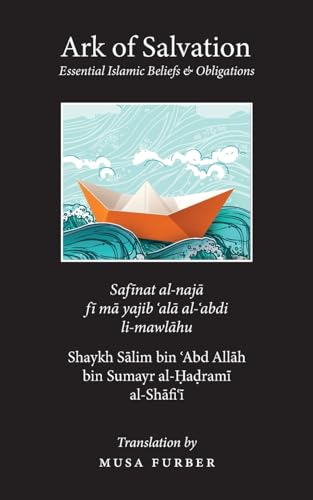 Ark of Salvation: Essential Islamic Beliefs & Obligations: Essential Islamic Beliefs & Oblitagions