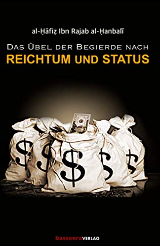 Das Übel der Begierde nach Reichtum und Status von Independently published