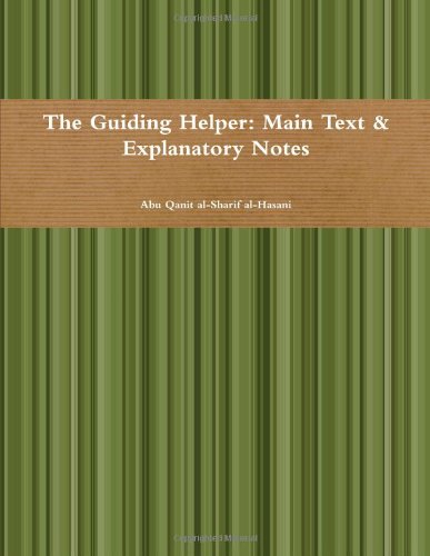 The Guiding Helper: Main Text & Explanatory Notes von lulu.com