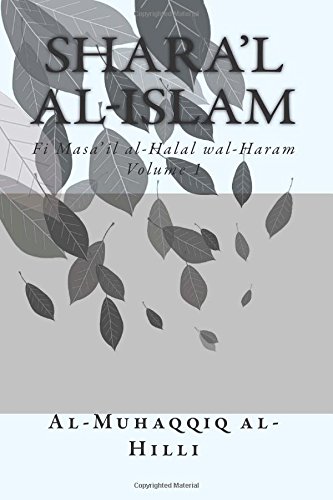 Shara'l al-Islam Vol. 1: Fi Masa'il al-Halal wal-Haram Volume 1 von CreateSpace Independent Publishing Platform