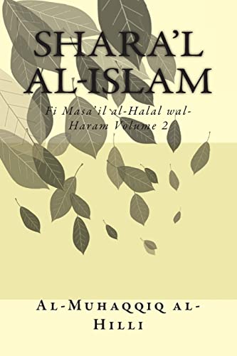 Shara'l al-Islam Vol. 2: Fi Masa'il al-Halal wal-Haram Volume 2 von CREATESPACE