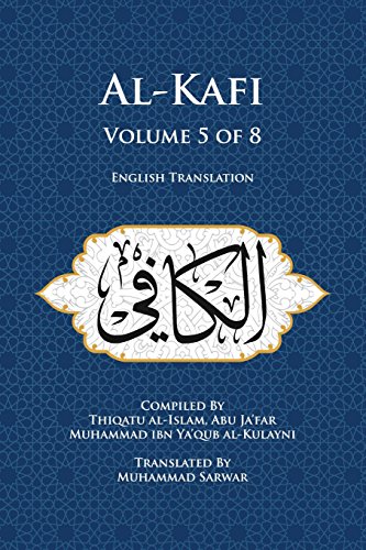 Al-Kafi, Volume 5 of 8: English Translation von Islamic Seminary Incorporated