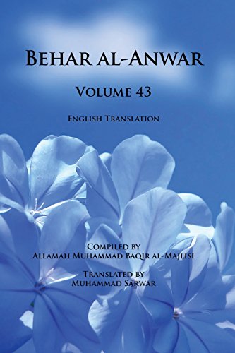 Behar al-Anwar, Volume 43 von Islamic Seminary Incorporated