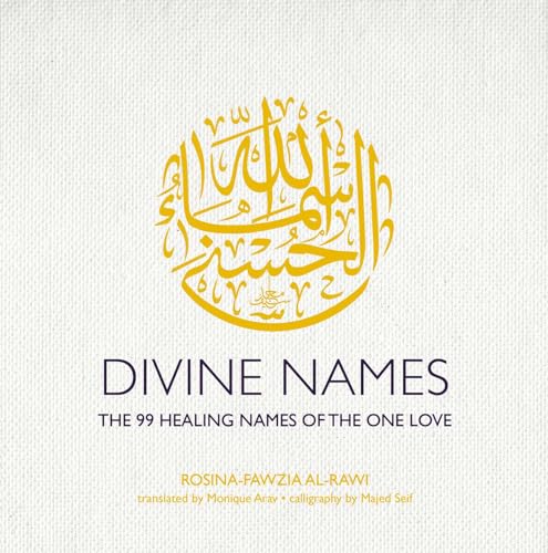 Divine Names: The 99 Healing Names of the One Love von Interlink Books