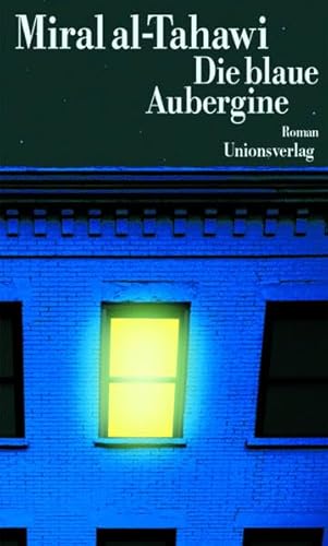 Die blaue Aubergine: Roman