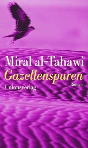 Gazellenspuren: Roman