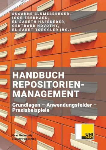 Handbuch Repositorienmanagement: Grundlagen – Anwendungsfelder – Praxisbeispiele von Buchschmiede von Dataform Media GmbH