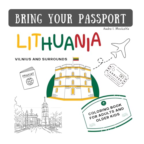 BRING YOUR PASSPORT: Lithuania. Vilnius and surrounds von Independently published